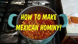 Mexican Hominy Recipe [upl. by Shu43]