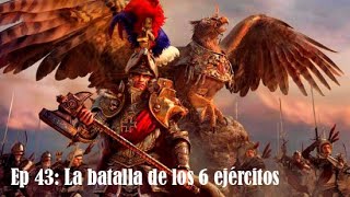 La batalla de los 6 ejércitos  Warhammer III Total War  Gameplay Español Imperio Ep 43 [upl. by Melamie]