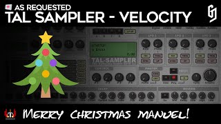 TAL Sampler  Velocity [upl. by Rabassa435]