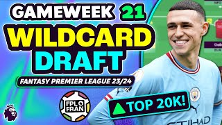 FPL GW21 WILDCARD DRAFT  TOP 20K  Fantasy Premier League 2324 [upl. by Brey892]