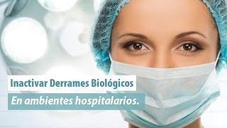 ¿Cómo inactivar derrames biológicos [upl. by Gnouhp]