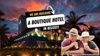 WE ARE BUILDING A BOUTIQUE HOTEL IN BELIZEl [upl. by Afrikah]