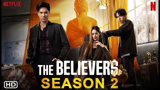 The Believers Season 2  Teeradon Supapunpinyo Pachara Chirathivat Achiraya Nitibhon Filmaholic [upl. by Anauqaj968]