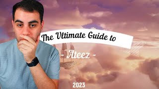 The Ultimate Guide to Ateez  2023 REACTION [upl. by Tullusus]