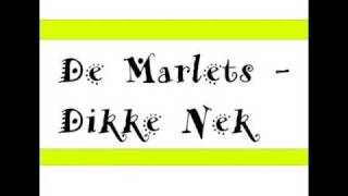 De Marlets  Dikke Nek [upl. by Hedges]