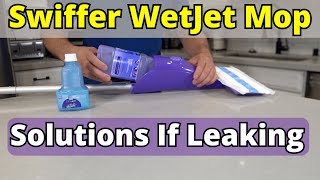 Swiffer WetJet Leaking Here are 4 Solutions [upl. by Kcinemod]