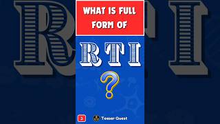 RTI Full Form  What does RTI stand for  RTI meaning  What is RTI shorts gk [upl. by Charity434]