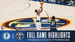 Dallas Mavericks Highlights vs Denver Nuggets  November 10 2024 [upl. by Nnednarb]