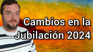 Novedades en la JUBILACION 2024 ‼️ [upl. by Bates]