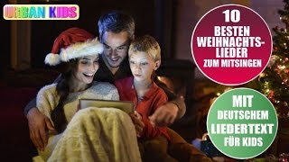 DIE 10 BESTEN WEIHNACHTSLIEDER DEUTSCH ZUM MITSINGEN ► INKLUSIVE DEUTSCHEM LIEDERTEXT [upl. by Dez]