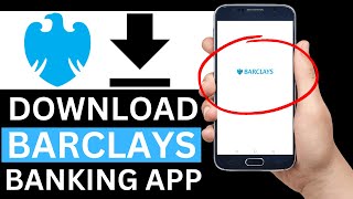 How To Download Barclays App On Mobile Phone Full Guide [upl. by Alikat]