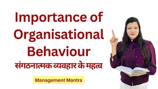 Importance of Organisation behaviour [upl. by Verne]