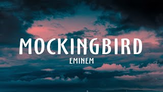 Eminem  Mockingbird Lyrics [upl. by Anauqcaj753]