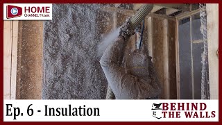 Episode 6  Energy Sealing amp Insulation for the Home  Behind the Walls  New Construction Series [upl. by Kemeny822]