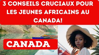 3 secrets pour éviter léchec des jeunes Africains au Canada [upl. by Auqinot]