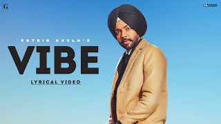 Vibe  Satbir Aujla Full Song Punjabi Songs  Punjabi Songs  Geet MP3 [upl. by Lydell]