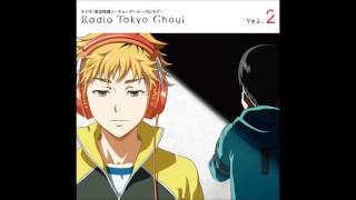 Radio『Tokyo Ghoul』Gururaji 17 Kaneki amp Hide ft Tsukiyama amp Ayato [upl. by Hali]