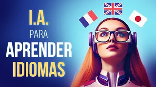 Cómo APRENDER IDIOMAS con Inteligencia Artificial GRATIS 🚀 Tutorial ChatGPT [upl. by Bay657]