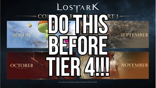 Lost Ark How to Prepare Your Characters for Tier 4  August 2024 Updated [upl. by Nnaillij961]