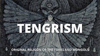 Tengrism Episode 1 Original Religion of the Turks and Mongols [upl. by Anwahsal386]