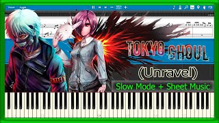 Unravel 🏙 Tokyo Ghoul 💥 Slow  Sheet Music PIANO TUTORIAL 🎹 80 [upl. by Nahtaj]