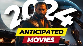 Top 10 Most Anticipated Movies of 2024 That You Cant Miss [upl. by Akyeluz]