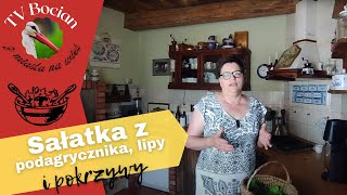 Sałatki z podagrycznikiem i lipą O byciu mamą w Dniu Mamy [upl. by Eelyek]