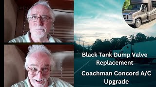 Coachman Concord AC Upgrade Plus Black Tank Dump Valve Replacement [upl. by Sirhc568]