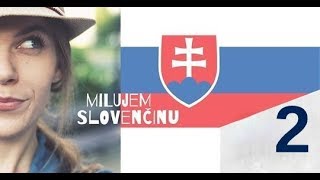 Milujem slovenčinu odc2  Twoje pierwsze zdania po słowacku [upl. by Nuahsad551]