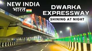 New Bharat  Dwarka Expressway  India’s First Elevated Highway  Shining at Night [upl. by Htirehc]