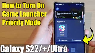 Galaxy S22S22Ultra How to Turn On Game Launcher Priority Mode [upl. by Aelat92]