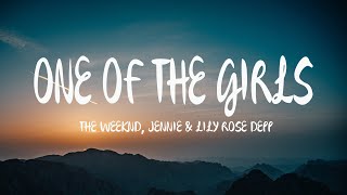 The Weeknd JENNIE amp Lily Rose Depp  One Of The Girls Mix Lyrics [upl. by Martinson365]