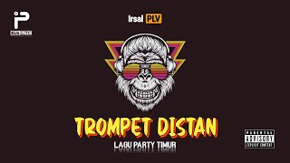 🌴TROMPET DISTAN REMIX 2024 Irsal Palevi [upl. by Aihseyt]