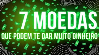 7 CRIPTO MOEDA QUE PODEM TE DAR MUITO DINHEIRO [upl. by Emyam]