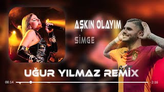 Simge  Aşkın Olayım  Uğur Yılmaz amp Furkan Demir   Mauro İcardi galatasaray [upl. by Irakab787]