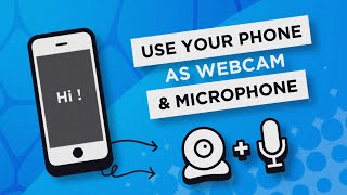 Turn Your Phone Into a Webcam amp Microphone [upl. by Alicirp]