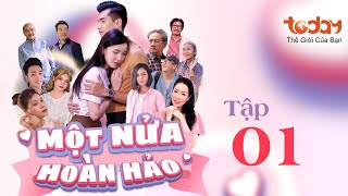 MỘT NỬA HOÀN HẢO  TẬP 1  Phim Tình Cảm Việt Nam Hay Nhất Thiếu Gia quotĐổi Thân Xácquot Với Gái Xinh [upl. by Junette174]