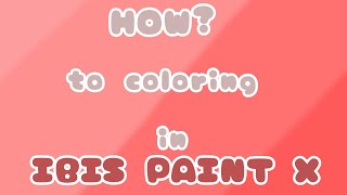 how to coloring in ibis paint x PART 1 anime coloring [upl. by Chevalier]