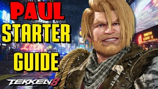 Paul Phoenix Ultimate Starter Guide  Tekken 8 [upl. by Nodnarbal549]