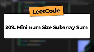 LeetCode 209 Minimum Size Subarray Sum  Soma do submatriz de tamanho mínimo [upl. by Atkinson705]