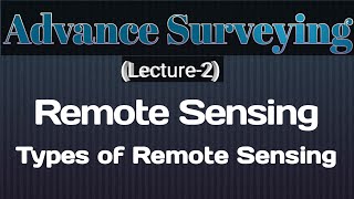 Types of Remote Sensing  Active and Passive Remote sensing  Remote sensing  Advance surveying [upl. by Hiamerej728]