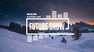 Cinematic Violin Electronic by Infraction No Copyright Music  Future Snow [upl. by Johnna]