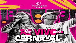 FURACÃO HIT AO VIVO PRA CARNAVAL [upl. by Gipsy]