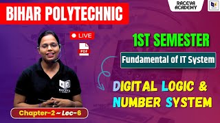 Fundamental of IT System  Digital Logic amp Number System  Bihar Polytechnic Semester  Chapter2 6 [upl. by Shandie]