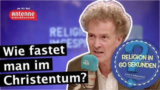 Wie fastet man im Christentum  Religion in 60 Sekunden [upl. by Lyrahc418]