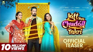 Jatt Nuu Chudail Takri Teaser  Gippy Grewal Sargun Mehta amp Roopi Gill  Jaani  Arvinder Khaira [upl. by Keyes536]