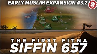 Battle of Siffin 657  Rise of the Umayyad Caliphate  DOCUMENTARY [upl. by Trygve]