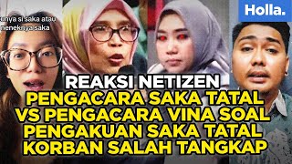 Reaksi Netizen Pengacara Saka Tatal Vs Pengacara Vina Soal Pengakuan Saka Tatal Korban Salah Tangkap [upl. by Divadleahcim328]