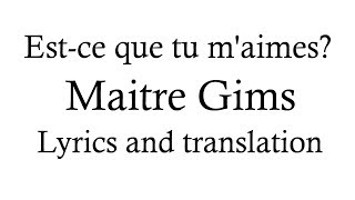 Maitre Gims  Estce que tu maimes  Lyrics and English translation [upl. by Belle]