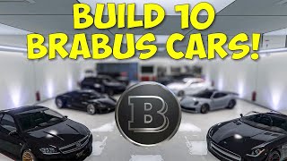 Lets Build 10 Brabus Cars In GTA Online Benefactor etc [upl. by Licko]